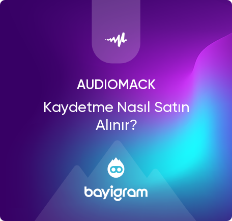 Audiomack Kaydetme Nasıl Satın Alınır?