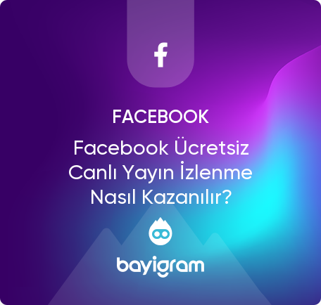 Facebook Ücretsiz Canlı Yayın İzlenme