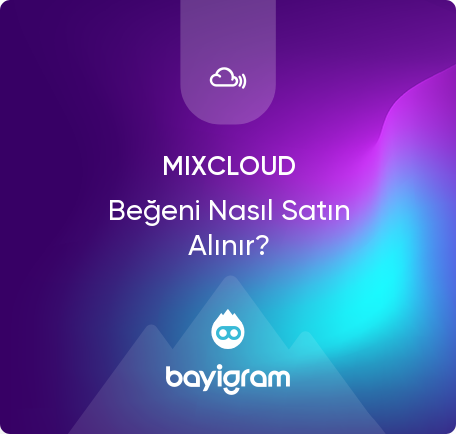 Mixcloud Beğeni Nasıl Satın Alınır?