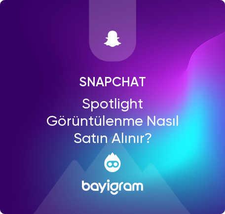 Snapchat Spotlight Görüntülenme Nasıl Satın Alınır?