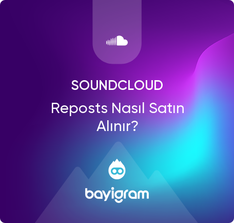 SoundCloud Reposts Nasıl Satın Alınır?