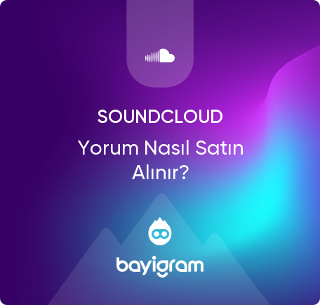 SoundCloud Yorum Nasıl Satın Alınır?