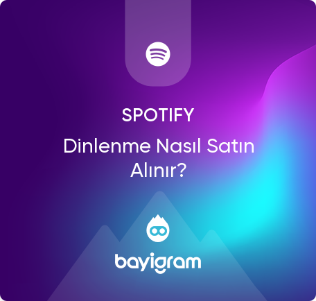 Spotify Dinlenme Nasıl Satın Alınır?