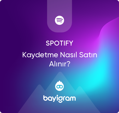 Spotify Kaydetme Nasıl Satın Alınır?
