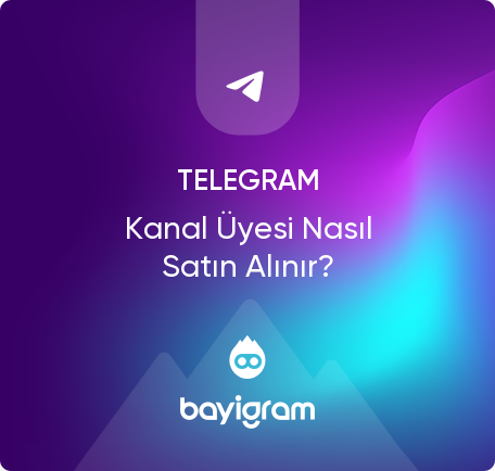 Telegram Kanal Üyesi Nasıl Satın Alınır?