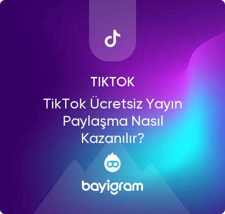 TikTok Ücretsiz Yayın Paylaşma