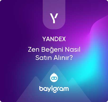 Yandex Zen Beğeni Nasıl Satın Alınır?