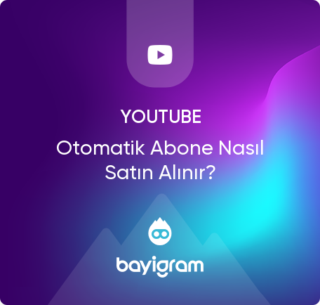 Youtube Otomatik Abone Nasıl Satın Alınır?