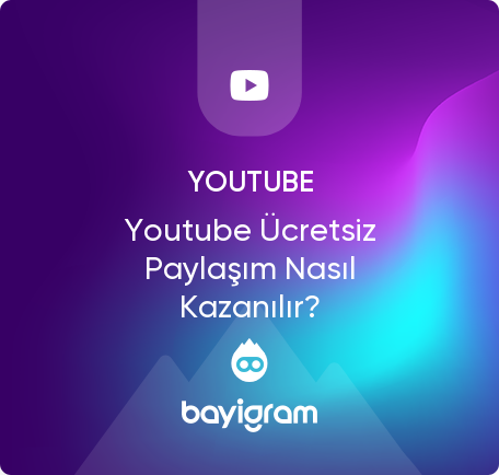 Youtube Ücretsiz Paylaşım