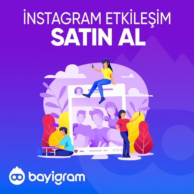 instagram etkileşim satın al