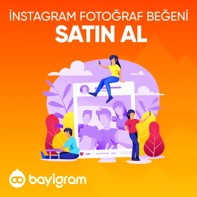 instagram fotoğraf beğeni satın al