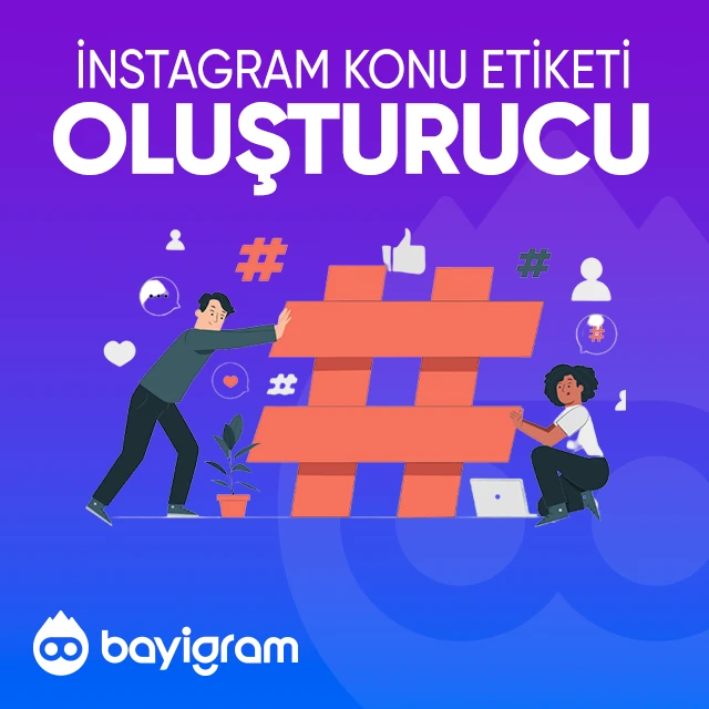 instagram konu etiketi oluşturucu