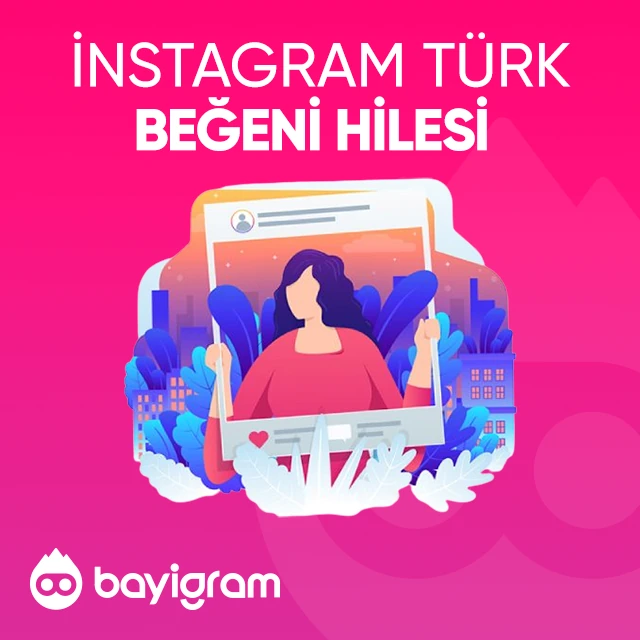 instagram türk beğeni hilesi