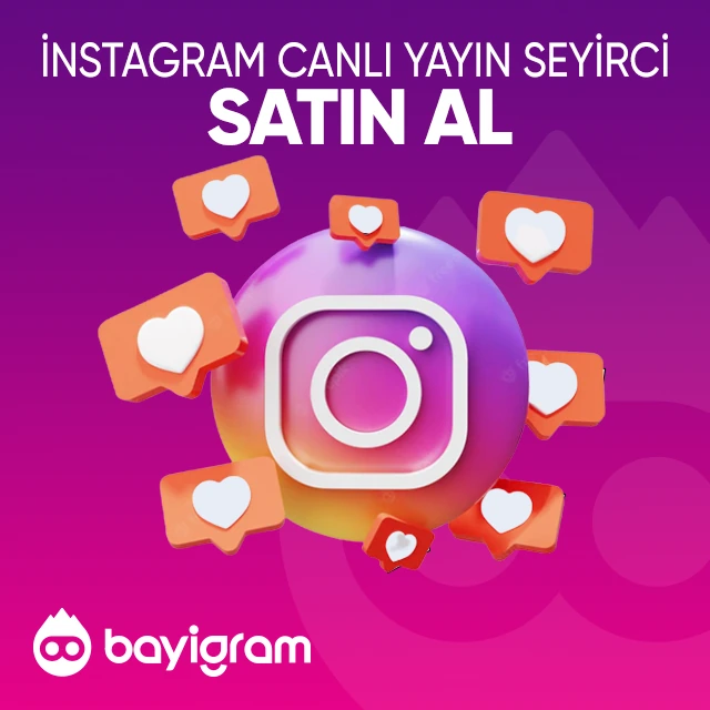 instagram türk canlı yayın seyirci satın al