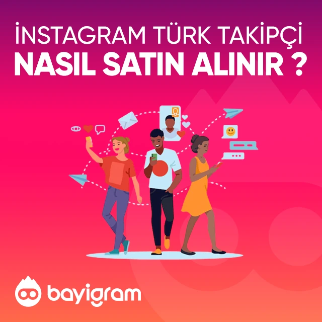 Instagram Türk Takipçi  Nasıl Satın Alınır?