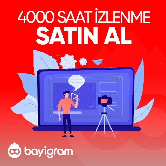 4000 saat izlenme satın al