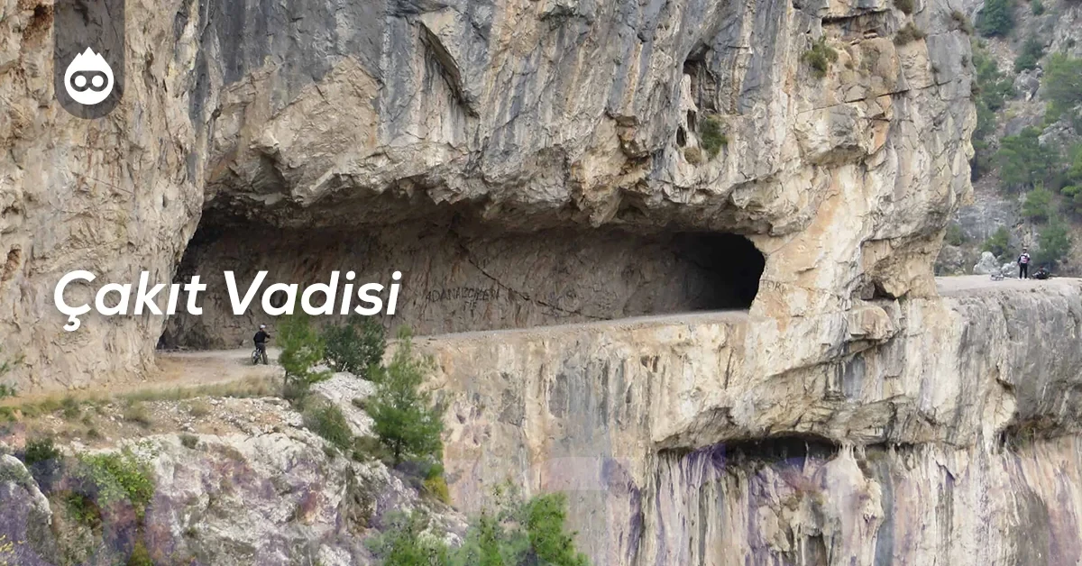 Adana Gezilecek Yerler Çakıt Vadisi