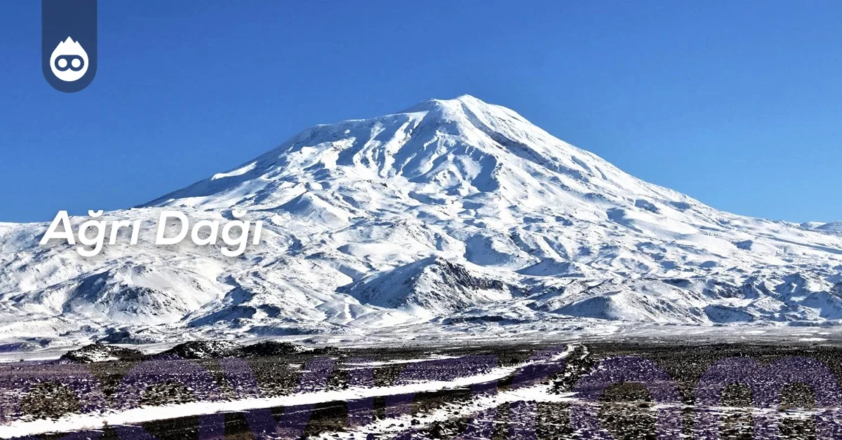 Ağrı Gezilecek Yerler Ağrı Dağı