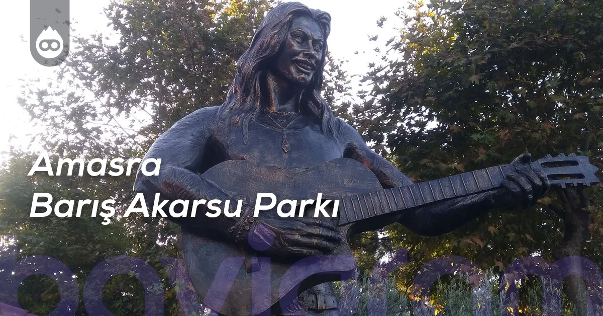 Amasra Gezilecek Yerler Amasra Barış Akarsu Parkı