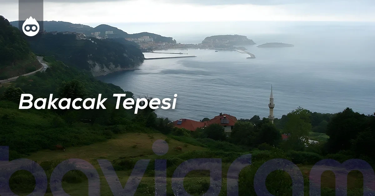 Bartın Gezilecek Yerler Bakacak Tepesi