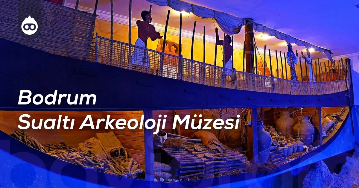 Bodrum Gezilecek Yerler Bodrum Sualtı Arkeoloji Müzesi