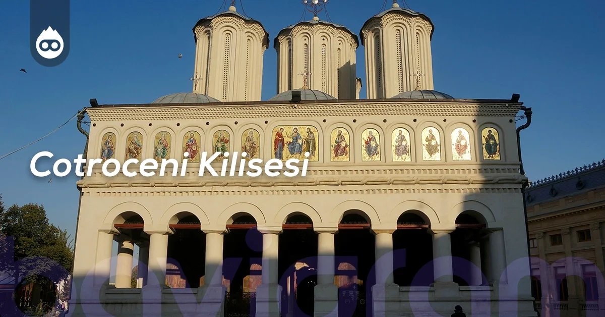 Bükreş Gezilecek Yerler Cotroceni Kilisesi