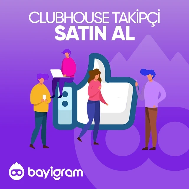 clubhouse takipçi satın al