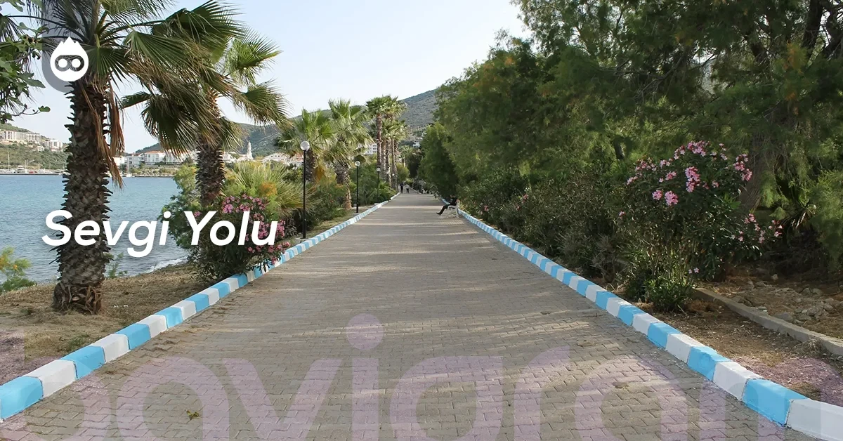 Datça Gezilecek Yerler Sevgi Yolu