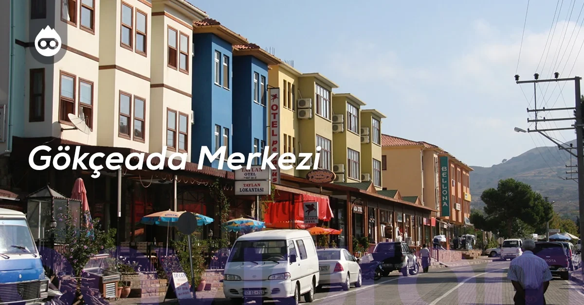 Gökçeada Gezilecek Yerler Gökçeada Merkezi