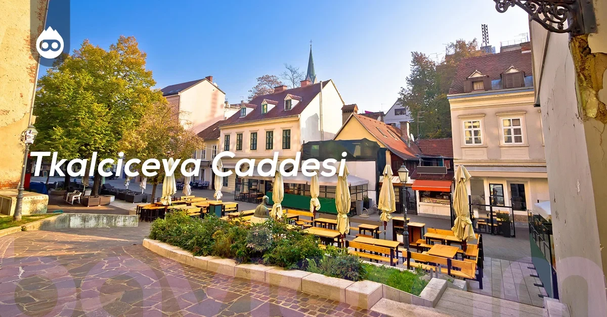 Hırvatistan Gezilecek Yerler Tkalciceva Caddesi