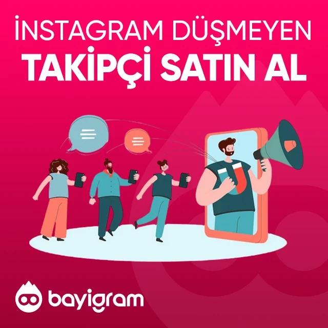 instagram düşmeyen takipçi satın al