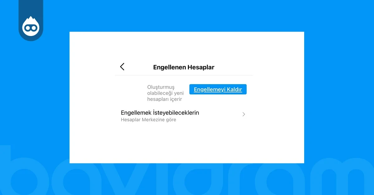 Instagram Engellenenler Listesi Nerede