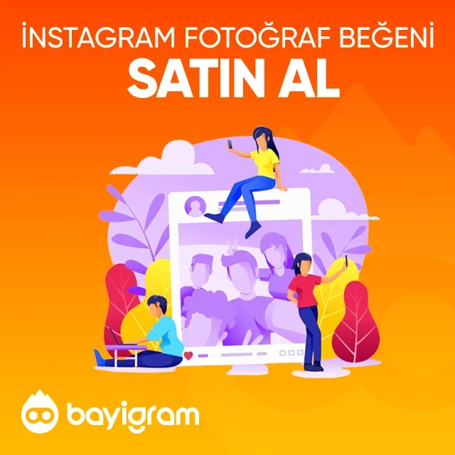 instagram fotoğraf beğeni satın al