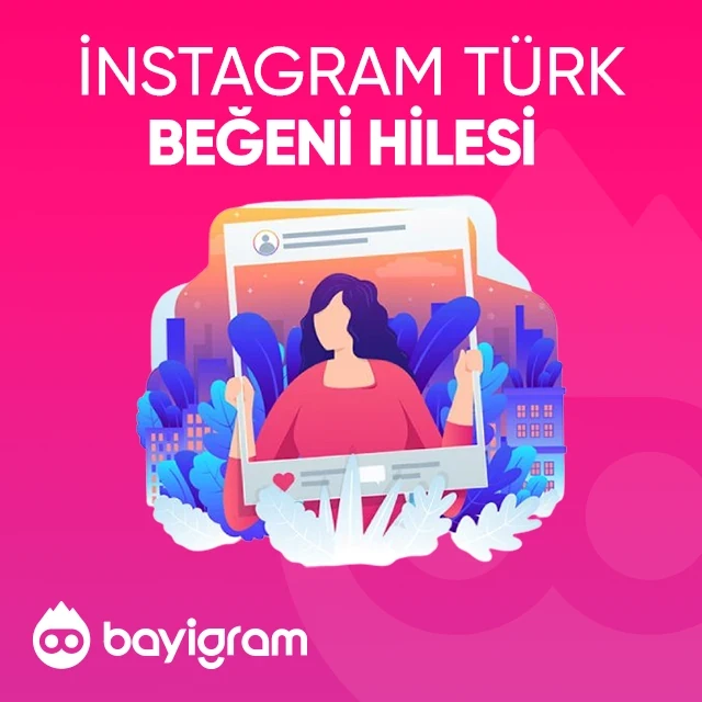 instagram türk beğeni hilesi