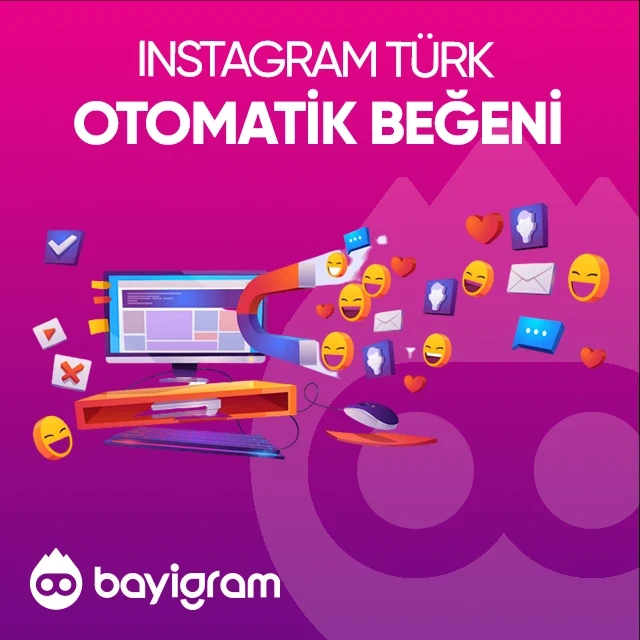 instagram türk otomatik beğeni