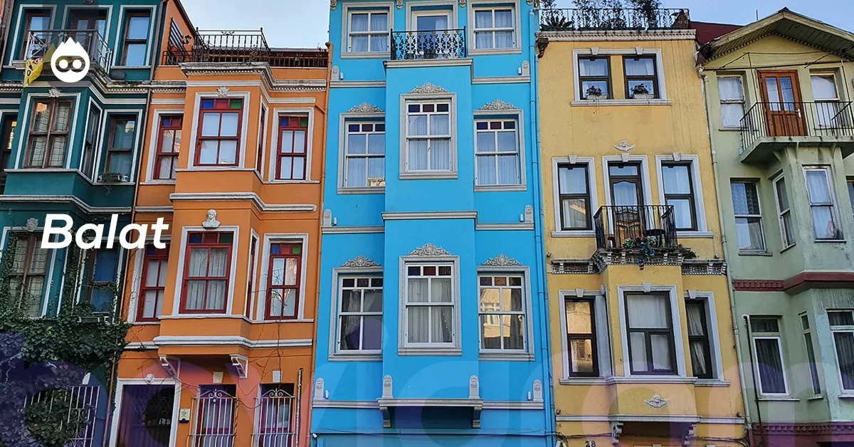 İstanbul Gezilecek Yerler Balat