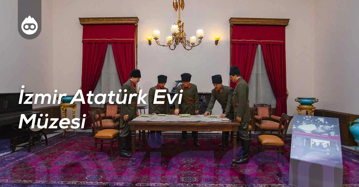 İzmir Gezilecek Yerler İzmir Atatürk Evi Müzesi