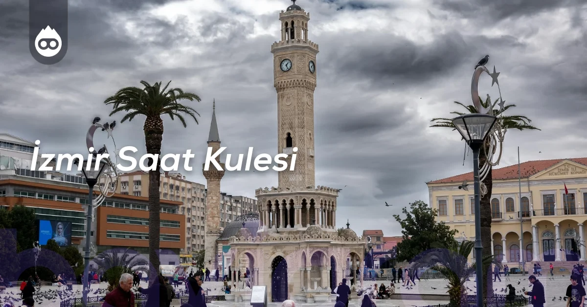 İzmir Gezilecek Yerler İzmir Saat Kulesi