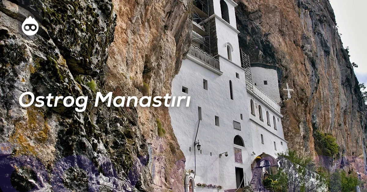 Karadağ Gezilecek Yerler Ostrog Manastırı