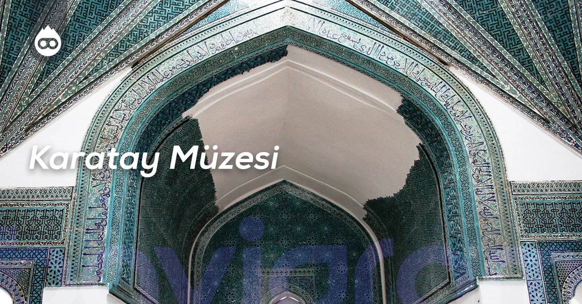 Konya Gezilecek Yerler Karatay Müzesi