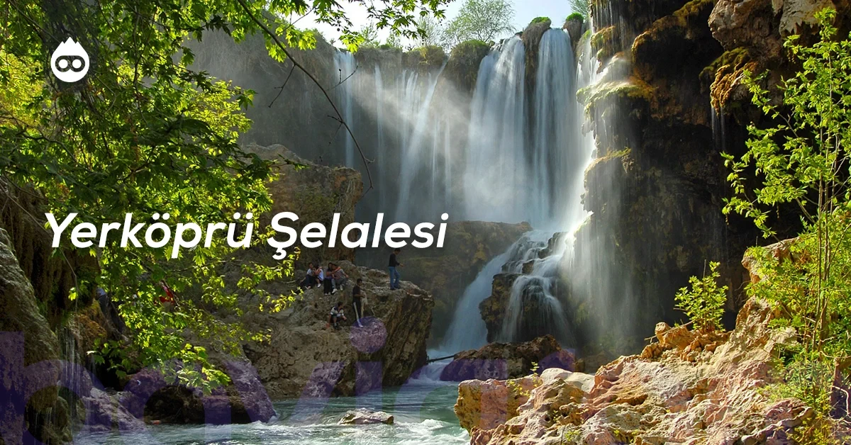 Konya Gezilecek Yerler Yerköprü Şelalesi