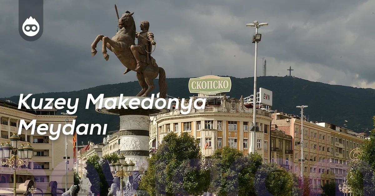 Kuzey Makedonya Gezilecek Yerler Kuzey Makedonya Meydanı