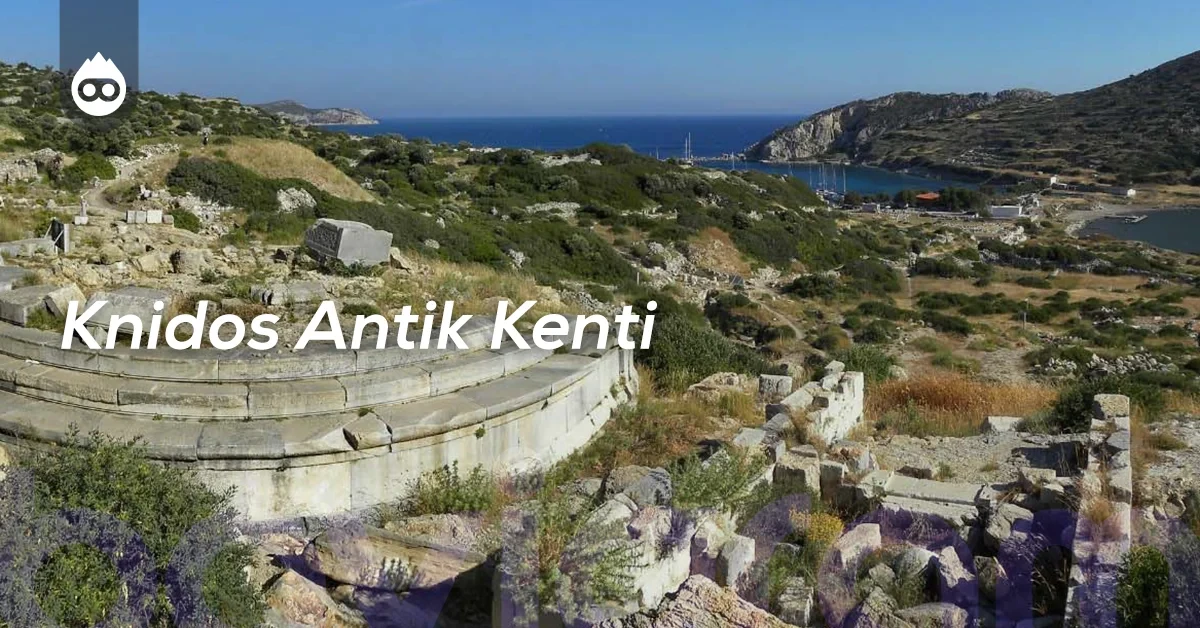Marmaris Gezilecek Yerler Knidos Antik Kenti