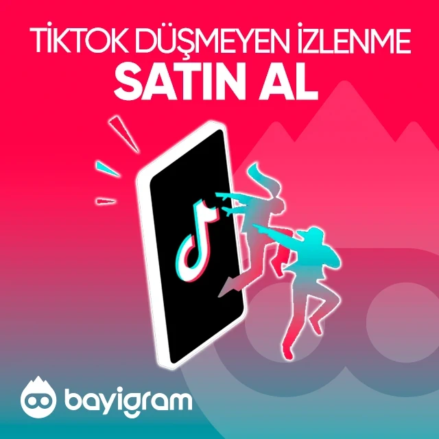 tiktok düşmeyen izlenme satın al