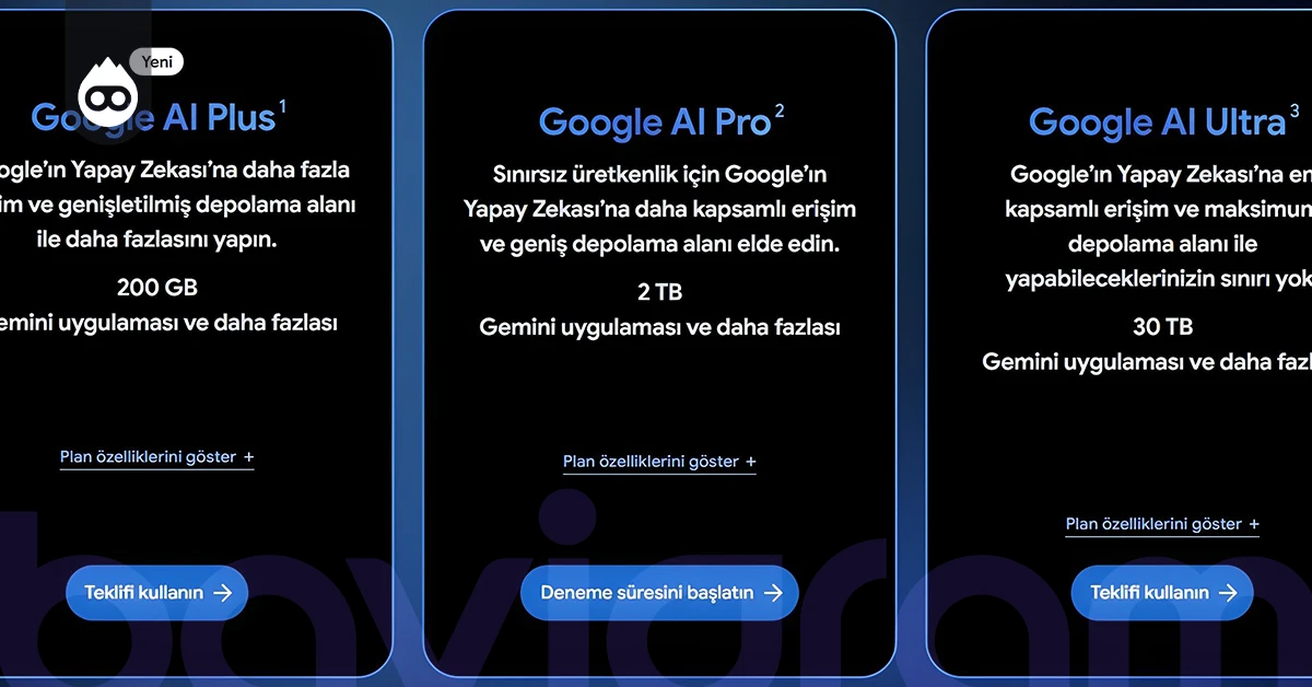 Google AI Plus, Pro ve Ultra arasındaki farklar neler?