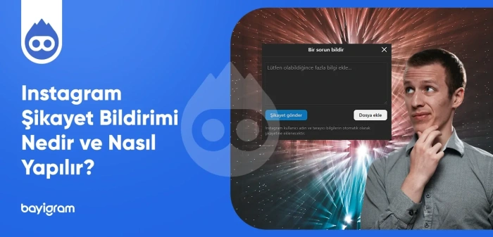 Instagram Şikayet Bildirimi Nedir ve Nasıl Yapılır?