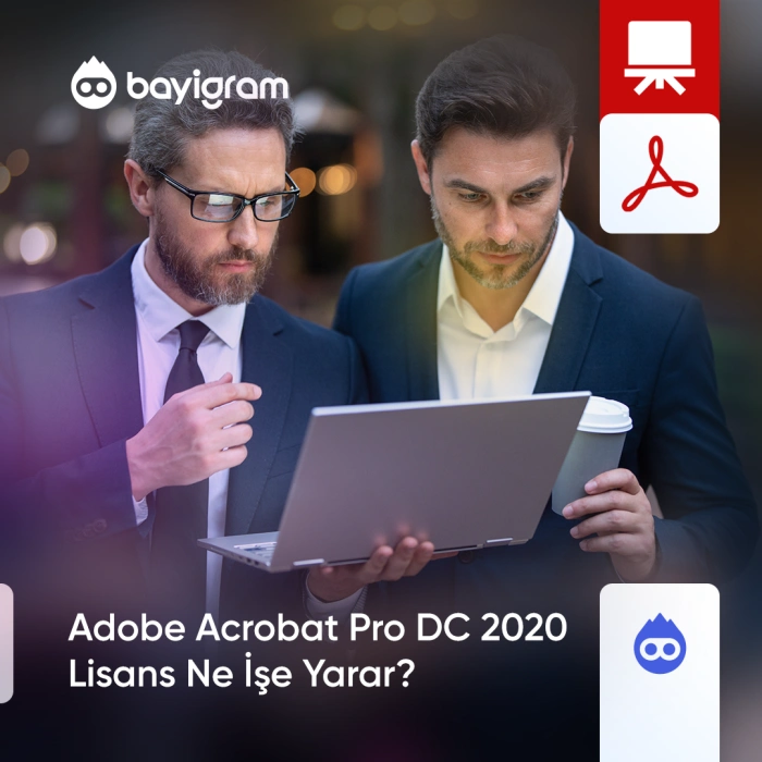 Adobe Acrobat Pro DC 2020 Lisans Ne İşe Yarar?