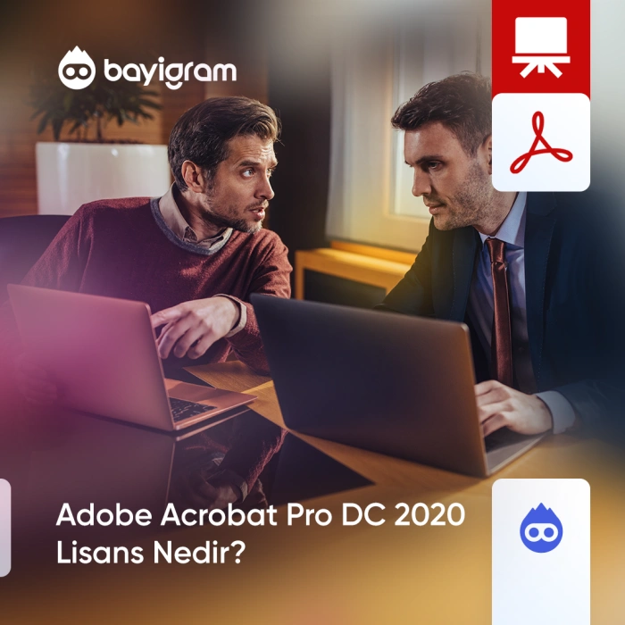 Adobe Acrobat Pro DC 2020 Lisans Nedir?