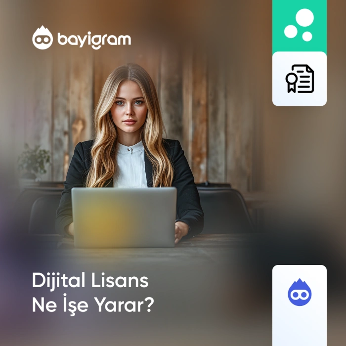 Dijital Lisans Ne İşe Yarar?