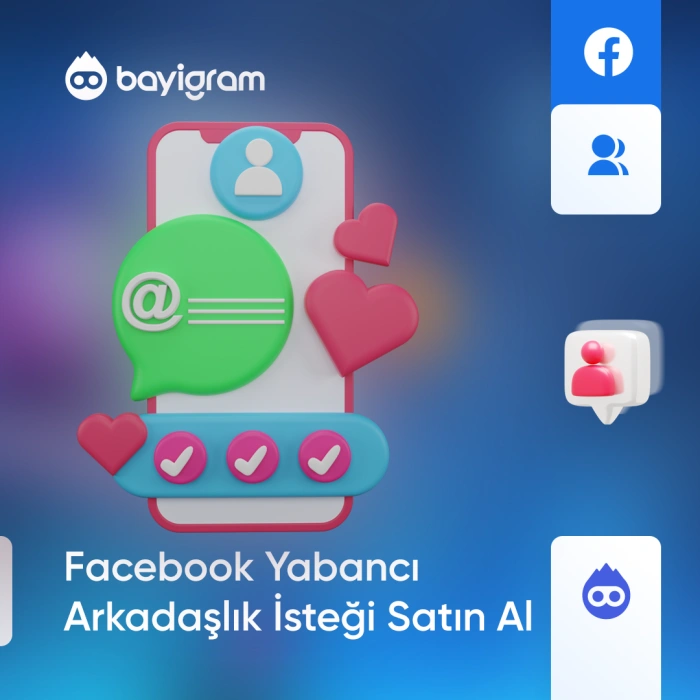 Facebook Yabancı Arkadaşlık İsteği Satın Al